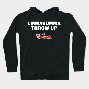 UMMAGUMMA THROW UP Hoodie